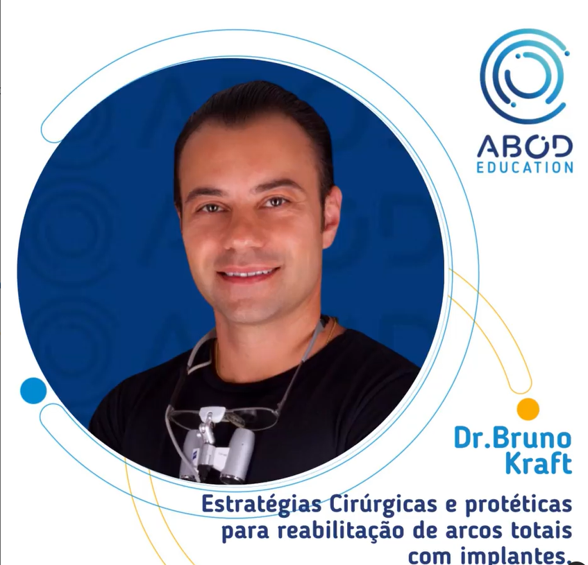 Estratégias Cirúrgicas e protéticas para reabilitação de arcos totais com implantes | Dr. Bruno Kraft