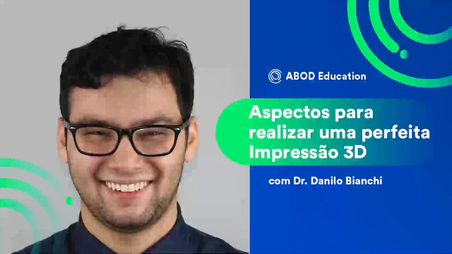 Aspectos para realizar uma perfeita Impressão 3D | Dr. Danilo Bianchi